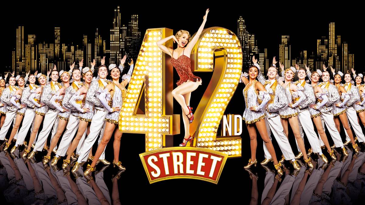 42nd Street The Musical coming to cinemas - dates, venues and tickets ...